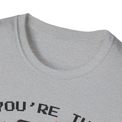 You're The Best Around T-Shirt