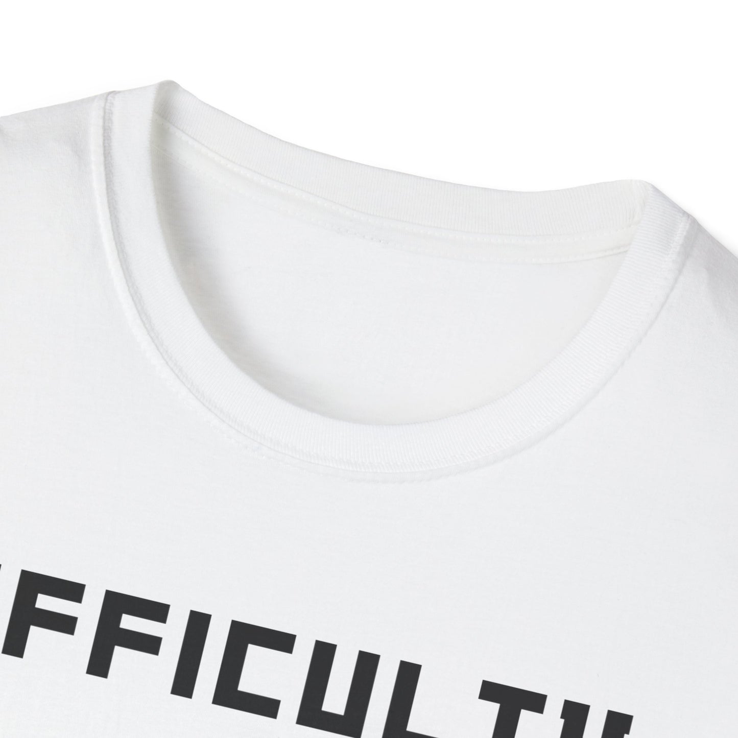 Difficulty My Life T-Shirt