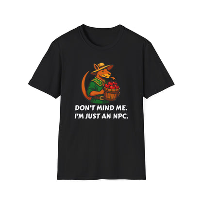Don't Mind Me NPC T-Shirt