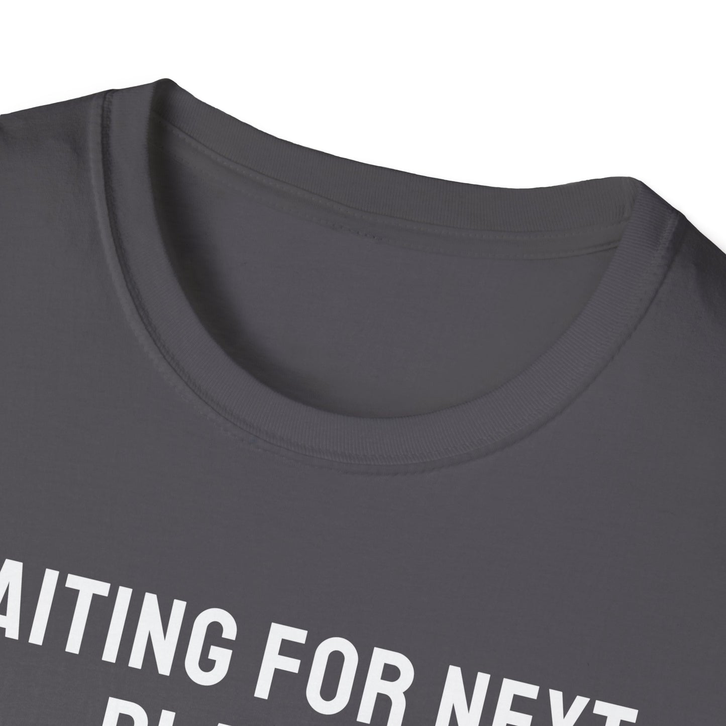 Waiting For Next Player T-Shirt