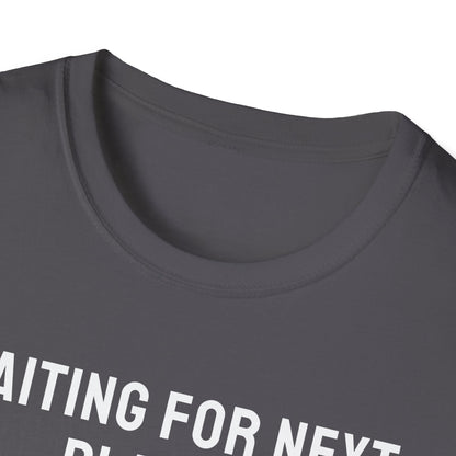 Waiting For Next Player T-Shirt
