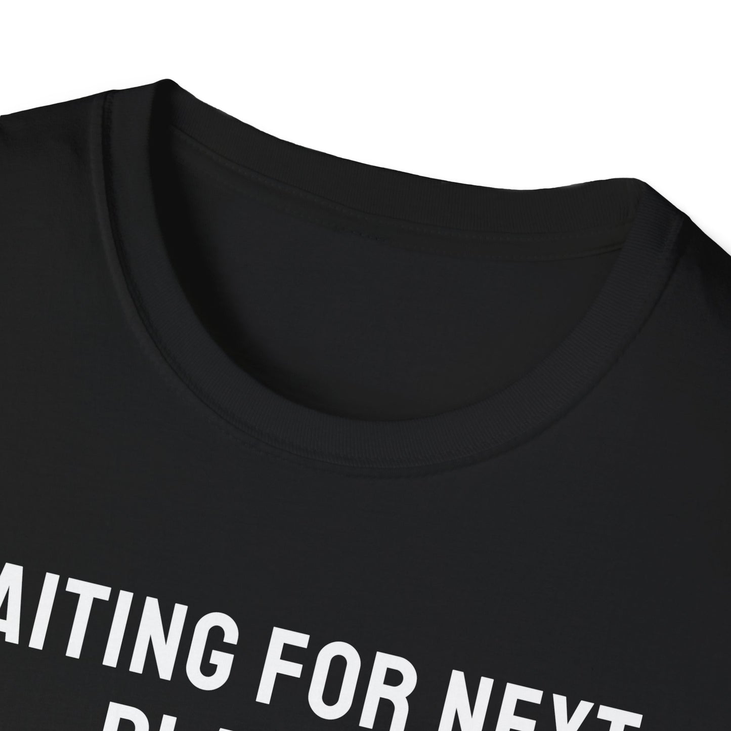 Waiting For Next Player T-Shirt
