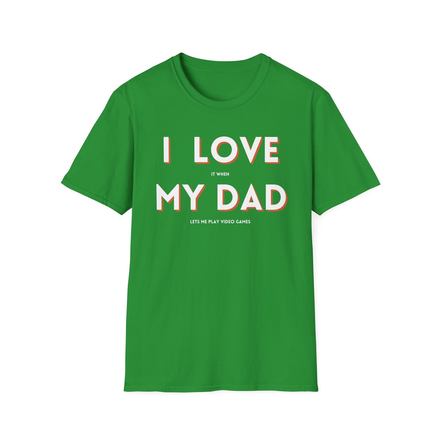 I Love My Dad T-Shirt