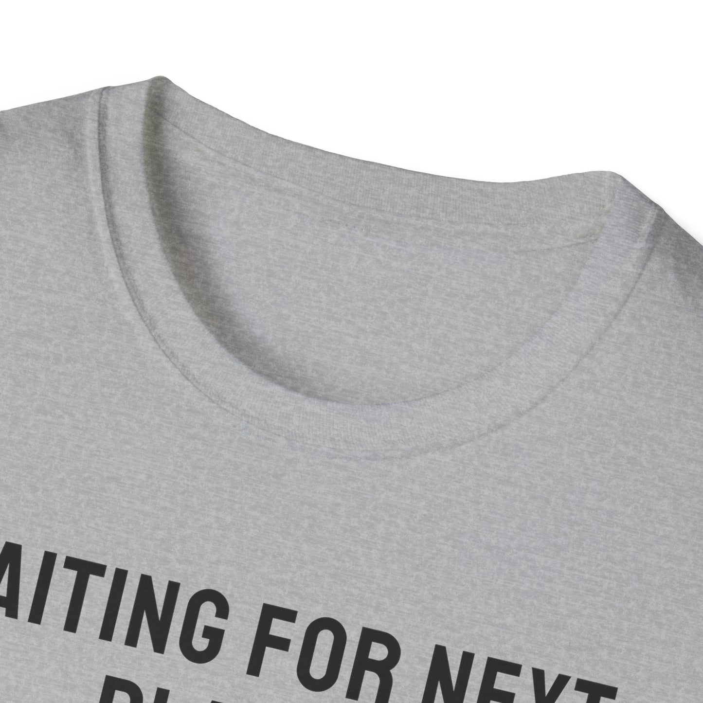 Waiting For Next Player T-Shirt