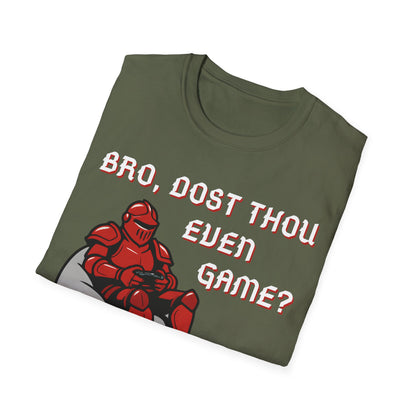 Bro, Dost Thou Even Game? T-Shirt
