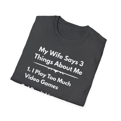 My Wife Says T-Shirt
