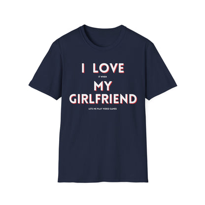 I Love My Girlfriend T-Shirt