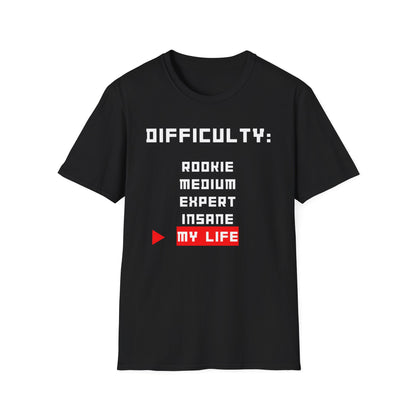 Difficulty My Life T-Shirt