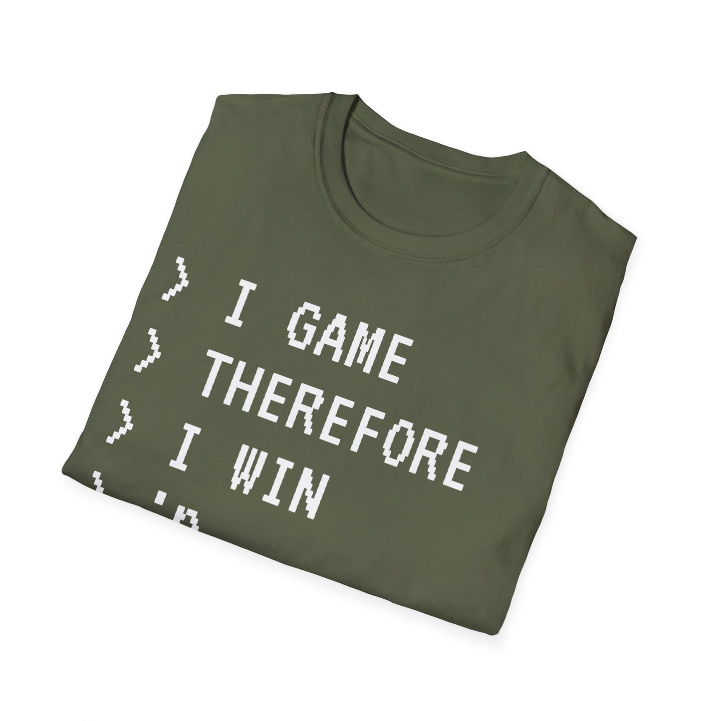 I Game Therefore I Win T-Shirt