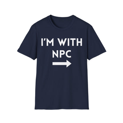I'm With NPC T-Shirt