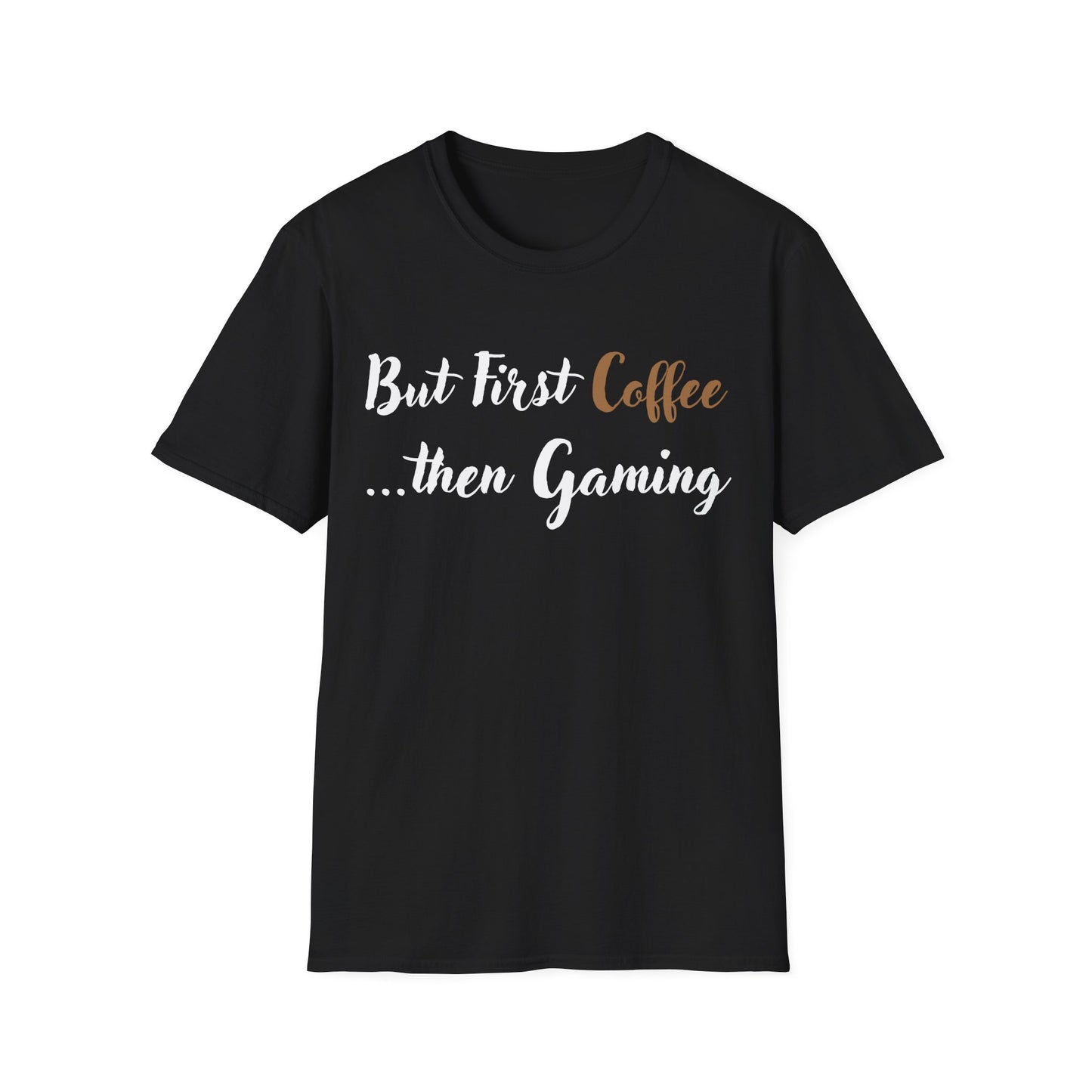But First Coffee...then Gaming T-Shirt