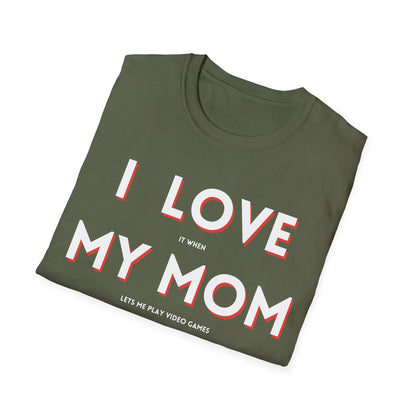 I Love My Mom T-Shirt