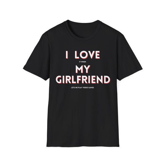 I Love My Girlfriend T-Shirt