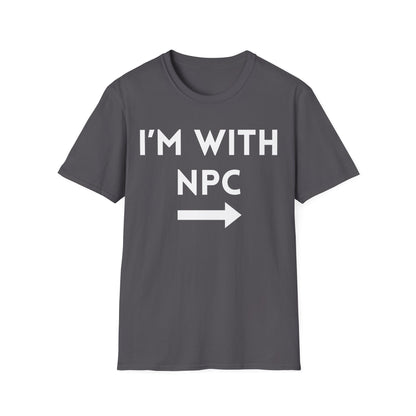 I'm With NPC T-Shirt
