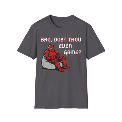 Bro, Dost Thou Even Game? T-Shirt