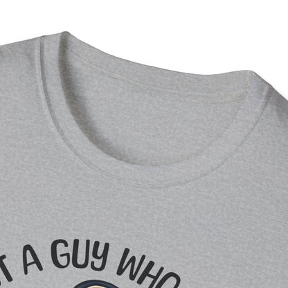 Just A Guy T-Shirt