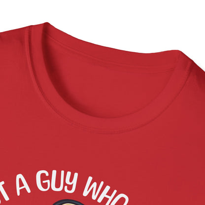 Just A Guy T-Shirt