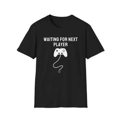 Waiting For Next Player T-Shirt