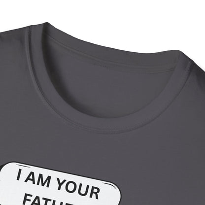 I Am Your Father T-Shirt