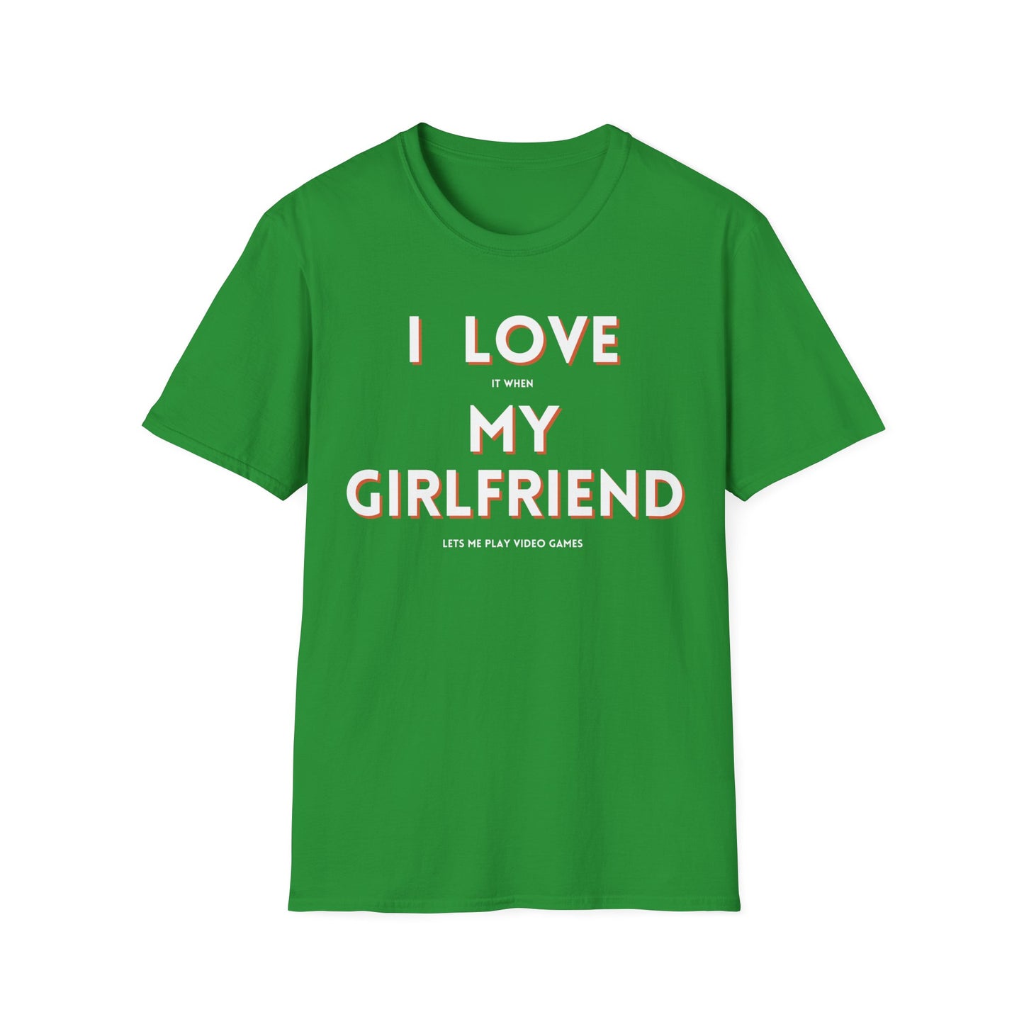 I Love My Girlfriend T-Shirt