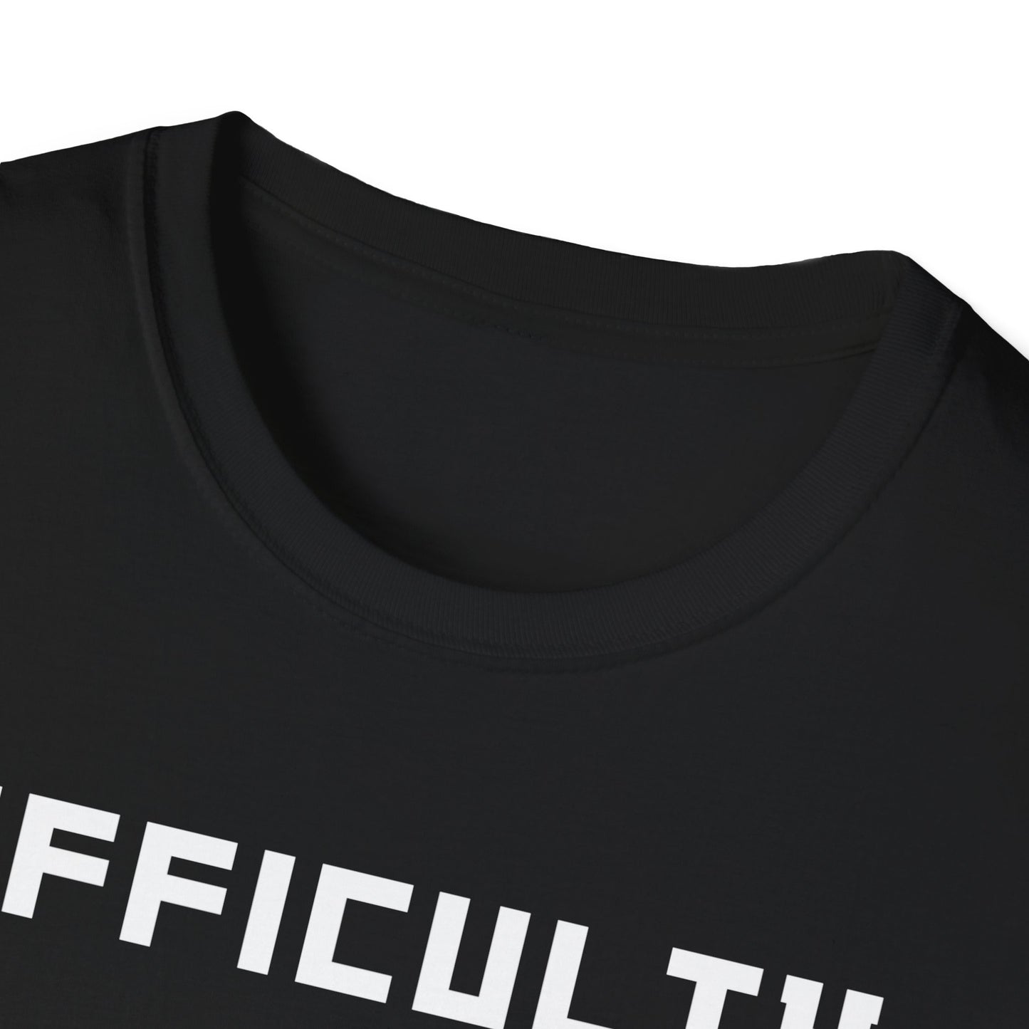 Difficulty My Life T-Shirt