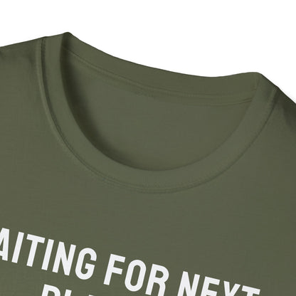 Waiting For Next Player T-Shirt