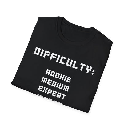 Difficulty My Life T-Shirt