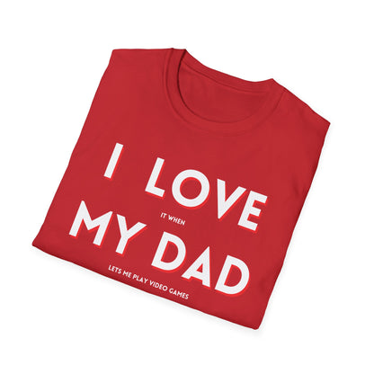 I Love My Dad T-Shirt