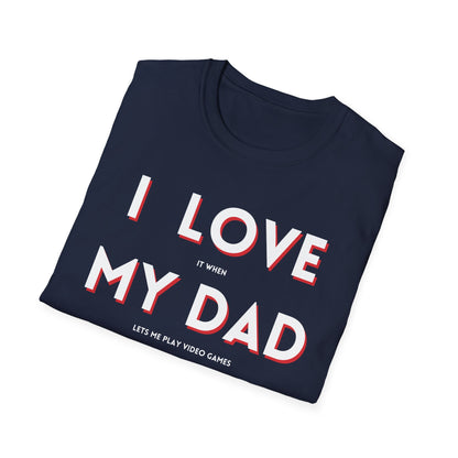 I Love My Dad T-Shirt