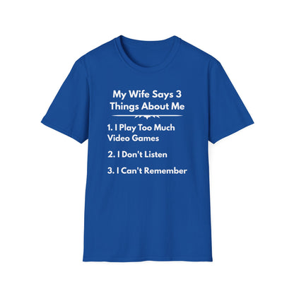 My Wife Says T-Shirt